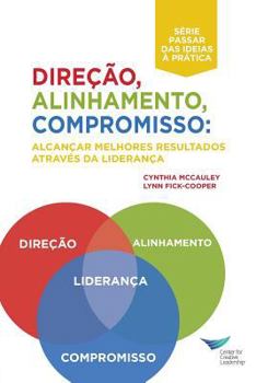 Paperback Direction, Alignment, Commitment: Achieving Better Results Through Leadership (Portuguese for Europe) [Portuguese] Book