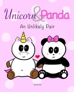 Paperback Unicorn and Panda: An Unlikely Pair Book