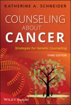 Unknown Binding Counseling about Cancer: Strategies for Genetic Counseling Book