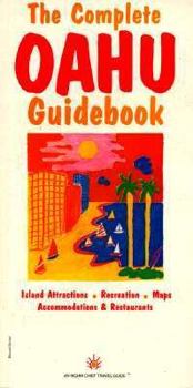 Paperback The Complete Oahu Guidebook: Discovering Hawaii's Aloha Island Book