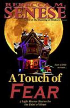 Paperback A Touch of Fear: 5 Light Horror Stories for the Faint of Heart Book