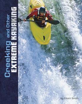 Hardcover Creeking and Other Extreme Kayaking Book