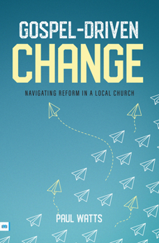 Paperback Gospel-Driven Change Book