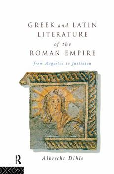 Paperback Greek and Latin Literature of the Roman Empire: From Augustus to Justinian Book