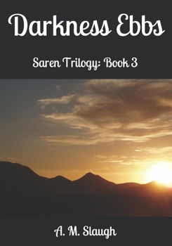 Paperback Darkness Ebbs: Saren Trilogy: Book 3 Book