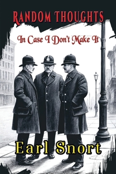 Paperback Random Thoughts In Case I Don't Make It Book