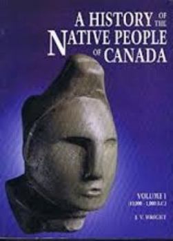 Paperback A History of the Native People of Canada: Volume 1: 10,000 - 1,000 B.C. Book
