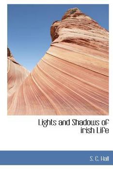 Hardcover Lights and Shadows of Irish Life Book