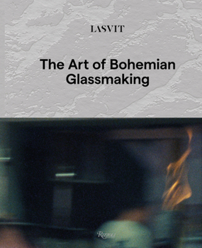 Hardcover Lasvit: The Art of Bohemian Glassmaking Book