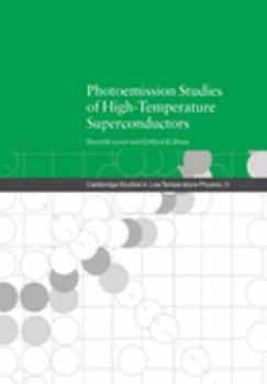 Photoemission Studies of High-Temperature Superconductors (Cambridge Studies in Low Temperature Physics) - Book  of the Cambridge Studies in Low Temperature Physics