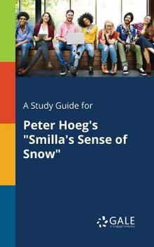 Paperback A Study Guide for Peter Hoeg's "Smilla's Sense of Snow" Book