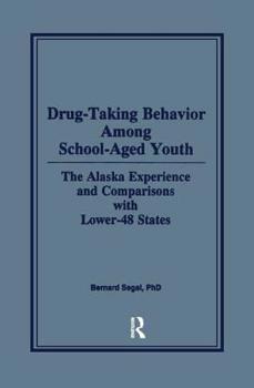 Drug-Taking Behavior Among School-Aged Youth: The Alaska Experience and Comparisons with Lower-48 States