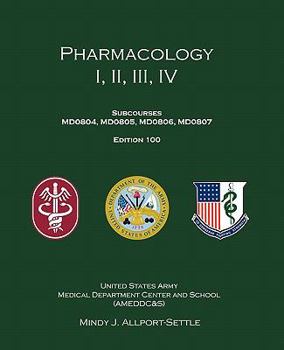 Paperback Pharmacology I, II, III, IV: Subcourses MD0804, MD0805, MD0806, MD0807; Edition 100 Book