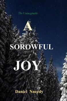 Paperback A Sorrowful Joy: A Truthful Lie Book