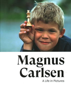 Hardcover Magnus Carlsen: A Life in Pictures Book