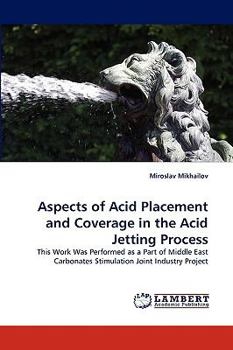 Paperback Aspects of Acid Placement and Coverage in the Acid Jetting Process Book