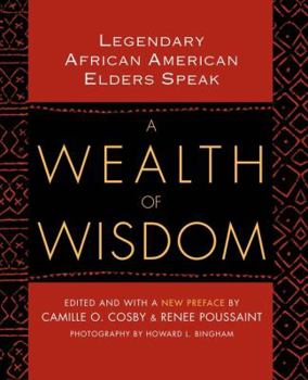Paperback A Wealth of Wisdom: Legendary African American Elders Speak Book