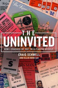 Hardcover The Uninvited: How I Crashed My Way Into Finding Myself Book