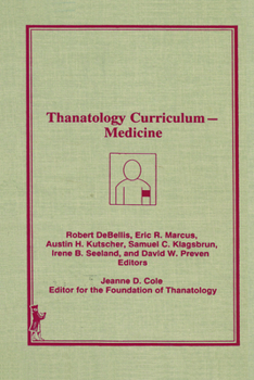 Hardcover Thanatology Curriculum -Medicine Book