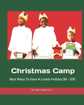 Paperback Christmas Camp Best Ways To Have A Lovely Holiday $0 -100 Book