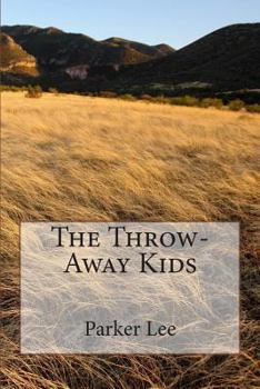 The Throw Away Kids