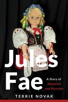 Hardcover Jules Fae: A Story of Adoption and Reunion Book