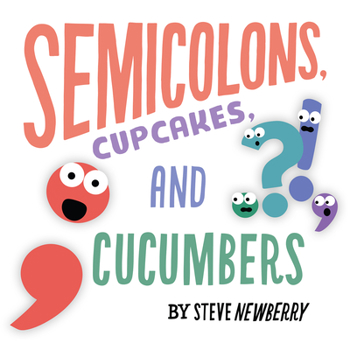 Hardcover Semicolons, Cupcakes, and Cucumbers Book