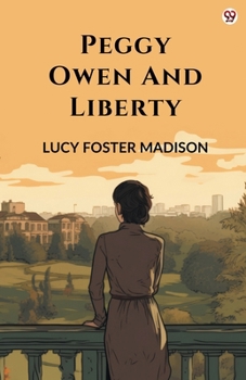 Paperback Peggy Owen And Liberty Book