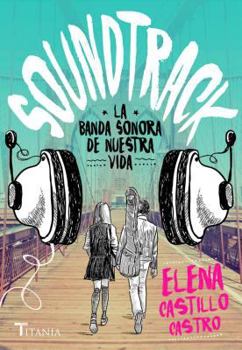 Paperback Soundtrack. La Banda Sonora de Nuestra Vida [Spanish] Book