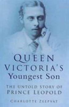 Paperback Queen Victoria's Youngest Son : The Untold Story of Prince Leopold Book
