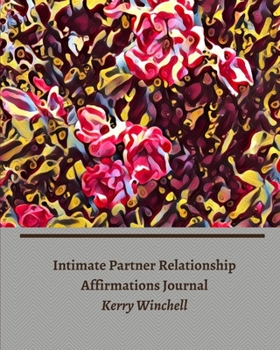 Paperback Intimate Partner Relationship Affirmations Journal Book