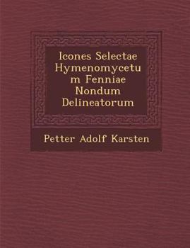 Paperback Icones Selectae Hymenomycetum Fenniae Nondum Delineatorum [Latin] Book