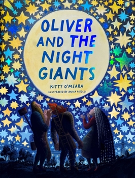 Hardcover Oliver and the Night Giants: (Magical Books for Kids, Bedtime Picture Books) Book