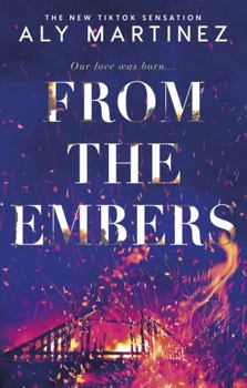 Paperback From the Embers: The heart-stopping TikTok romance Book