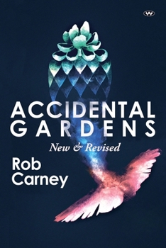 Paperback Accidental Gardens: New & Revised Book