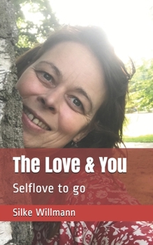 Paperback The Love & You: Selflove to go Book