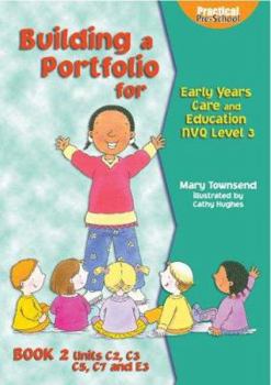 Paperback Building a Portfolio for Early Years Care and Education S/Nvq Level 3 Book