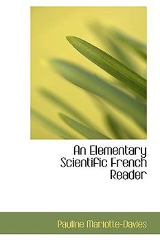 Paperback An Elementary Scientific French Reader Book