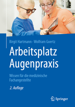 Paperback Arbeitsplatz Augenpraxis: Wissen Für Die Medizinische Fachangestellte [German] Book