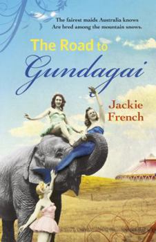 The Road to Gundagai - Book #3 of the Matilda Saga