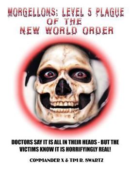 Paperback Morgellons: Level 5 Plague of the New World Order Book