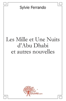 Paperback Les Mille et Une Nuits d'Abu Dhabi et autres nouvelles [French] Book