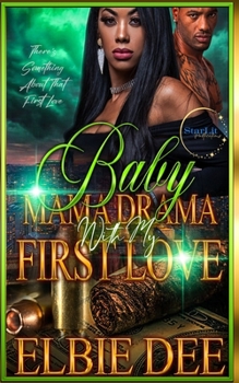 Paperback Baby Mama Drama with my First Love Book