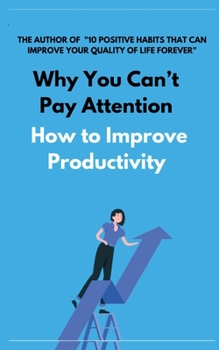 Paperback Why You Can't Pay Attention Book