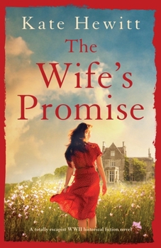 Paperback The Wife's Promise: A totally escapist WWII historical fiction novel Book