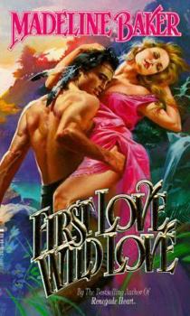 Mass Market Paperback First Love, Wild Love Book