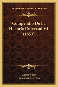 Paperback Compendio De La Historia Universal V1 (1853) [Spanish] Book