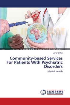 Paperback Community-based Services For Patients With Psychiatric Disorders Book