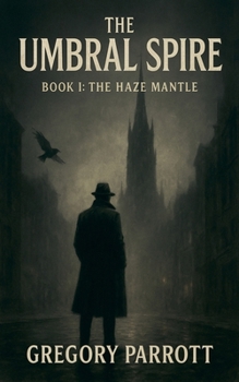 The Haze Mantle (The Umbral Spire)