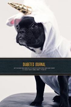 Paperback Diabetes Journal - Easy to Use Blood Sugar Logbook for Type 1 Diabetes (Glycemic Record / Blood Glucose Tracker) T1d - Dog Daily Diabetes Journal Logb Book